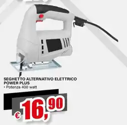 Il Gigante SEGHETTO ALTERNATIVO ELETTRICO POWER PLUS offerta