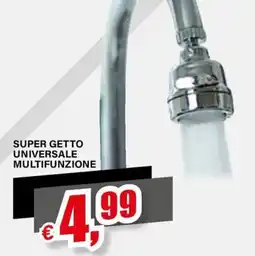 Il Gigante SUPER GETTO UNIVERSALE MULTIFUNZIONE offerta