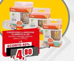 Il Gigante FSL LAMPADINE FILAMENTO A LED offerta
