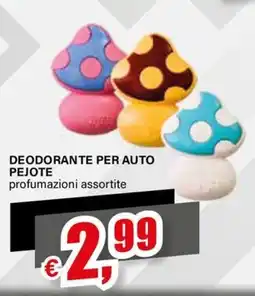 Il Gigante DEODORANTE PER AUTO PEJOTE offerta