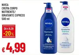 IperFamila NIVEA CREMA CORPO NUTRIENTE/ IDRATANTE EXPRESS offerta