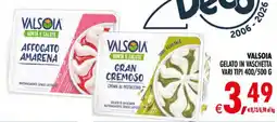Deco Maxistore VALSOIA GELATO IN VASCHETTA offerta