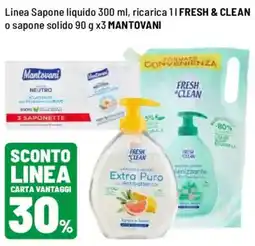 Iper La Grande Linea sapone liquido, ricarica fresh & clean o sapone solido mantovani offerta