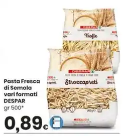 Despar Pasta Fresca di Semola DESPAR offerta