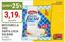 Doro Supermercati Mozzarella Tris Santa Lucia Galbani offerta