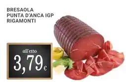 Doro Supermercati Bresaola Punta d'Anca IGP Rigamonti offerta
