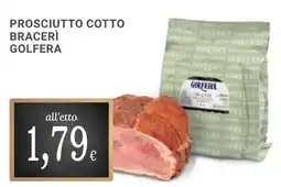 Doro Supermercati Prosciutto Cotto Bracerì Golfera offerta