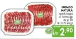 Maxi Supermercati MONDO NATURA speck/coppa di Parma igp offerta