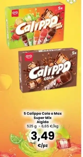 5 Calippo Cola o Max Super Mix Algida