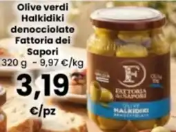 Interspar Olive verdi Halkidiki denocciolate Fattoria dei Sapori offerta