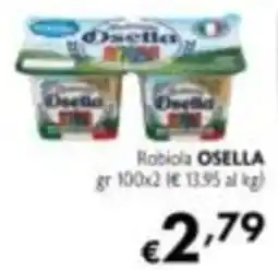 Maxi Supermercati Robiola OSELLA offerta