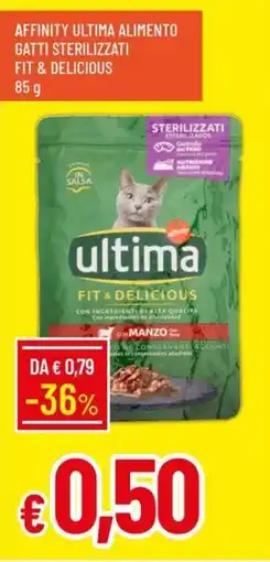 IperFamila Affinity Ultima Alimento Gatti Sterilizzati Fit & Delicious offerta