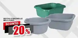 Il Gigante Secchi o bacinelle belli forti offerta