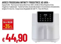 IperFamila ARDES FRIGGISANA INFINITY FRIGGITRICE AD ARIA offerta