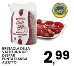 Interspar Bresaola della Valtellina IGP Despar Punta d'anca offerta