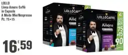 Conté Supermercati LOLLO Caffè Linea Amore Caffè in Capsule A Modo Mio/Nespresso offerta