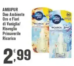 Conté Supermercati AMBIPUR Deo Ambiente Oro e Fiori di Vaniglia/Risveglio Primaverile Ricarica offerta
