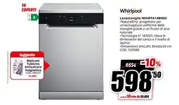 MediaWorld Lavastoviglie WH4FFA14BN6X Whirlpool offerta