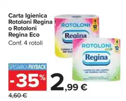 Carrefour Carta Igienica Rotoloni Regina o Rotoloni Regina Eco offerta