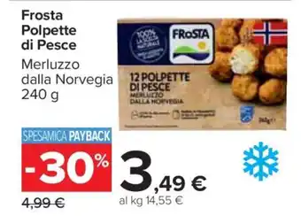 Carrefour FROSTA POLPETTE DI PESCE offerta