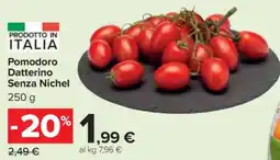 Carrefour Pomodoro Datterino Senza Nichel offerta