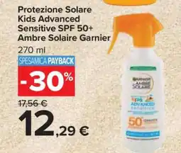 Carrefour Protezione Solare Kids Advanced Sensitive SPF 50+ Ambre Solaire Garnier offerta