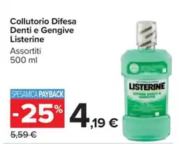 Carrefour Collutorio Difesa Denti e Gengive Listerine offerta
