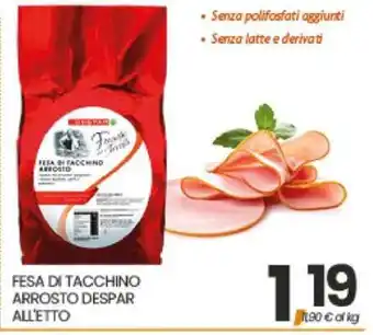Eurospar FESA DI TACCHINO ARROSTO DESPAR ALLETTO offerta