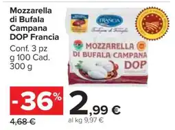 Carrefour MOZZARELLA DI BUFALA CAMPANA DOP FRANCIA offerta