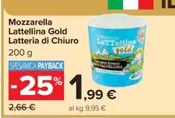 Carrefour Mozzarella LaTTellina Gold Latteria di Chiuro offerta