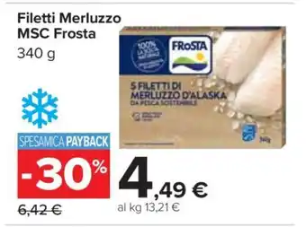 Carrefour Filetti Merluzzo MSC Frosta offerta
