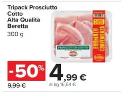Carrefour Tripack Prosciutto Cotto Alta Qualità Beretta offerta