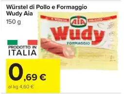 Carrefour Würstel di Pollo e Formaggio Wudy Aia offerta