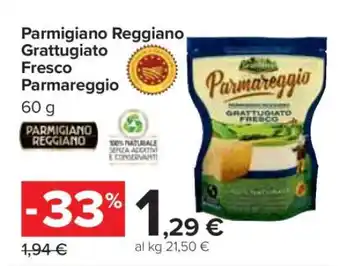 Carrefour Parmigiano Reggiano Grattugiato Fresco Parmareggio offerta