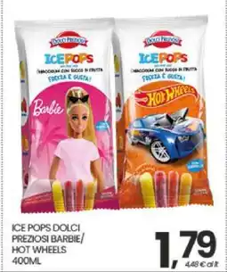 Eurospar ICE POPS DOLCI PREZIOSI BARBIE/HOT WHEELS offerta