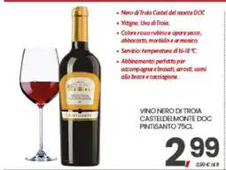 Eurospar VINO NERO DI TROIA CASTELDELMONTE DOC PINTISANTO 75CL offerta