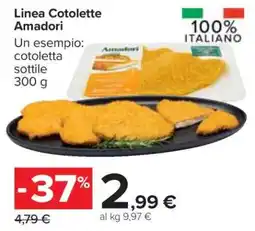 Carrefour Linea Cotolette Amadori offerta