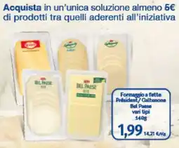 Eurospar Formaggio a fette Président/Calbanone Bel Paese offerta
