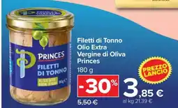 Carrefour Filetti di Tonno Olio Extra Vergine di Oliva Princes offerta