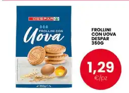 Eurospar FROLLINI CON UOVA DESPAR 350G offerta