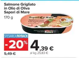 Carrefour Salmone Grigliato in Olio di Oliva Sapori di Mare offerta