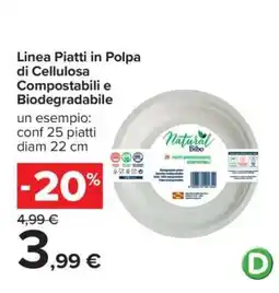 Carrefour Linea Piatti in Polpa di Cellulosa Compostabili e Biodegradabile offerta
