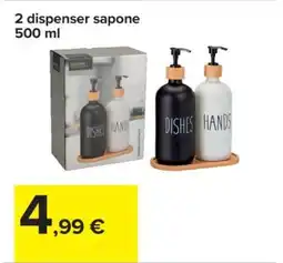 Carrefour 2 dispenser sapone 500 ml offerta