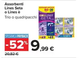 Carrefour Assorbenti Lines Seta o Lines è offerta