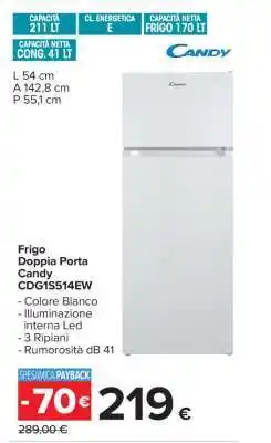 Carrefour Frigo Doppia Porta Candy CDG1S514EW offerta