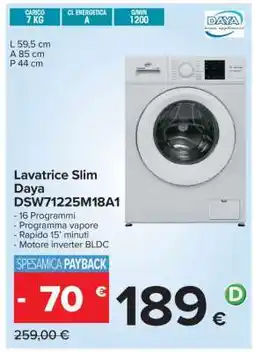 Carrefour Lavatrice Slim Daya DSW71225M18A1 offerta