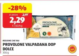 ALDI REGIONE CHE VAI PROVOLONE VALPADANA DOP DOLCE offerta