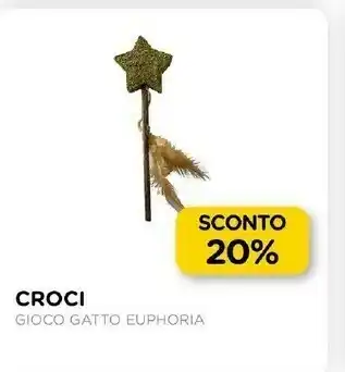 Arcaplanet Croci gioco gatto euphoria offerta