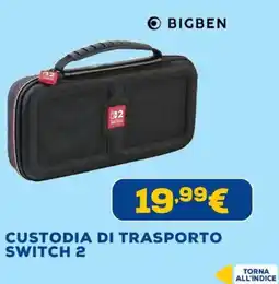 Euronics BIGBEN CUSTODIA DI TRASPORTO SWITCH 2 offerta