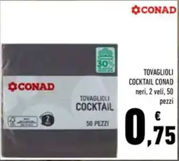 Conad Tovaglioli Cocktail Conad offerta